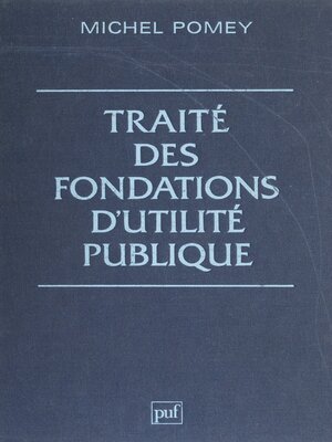 cover image of Traité des fondations d'utilité publique